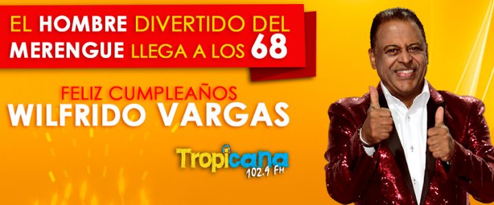 Feliz cumpleaños Wilfrido Vargas - Tropicana Medellín