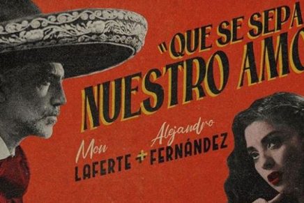“Que Se Sepa Nuestro Amor”, el nuevo éxito musical de Alejandro Fernández y Mon Laferte