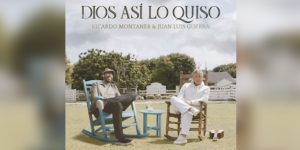 Dios así lo quiso Ricardo Montaner y Juan Luis Guerra Foto YouTube