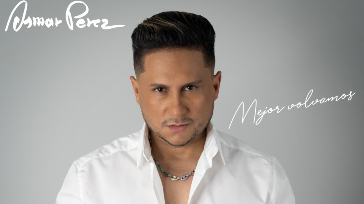 ‘Mejor volvamos’, la carta de presentación de un Osmar Pérez renovado