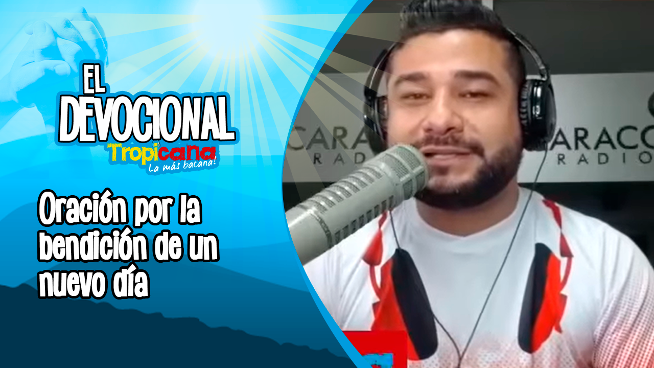 Devocional Tropicana: Oración para pedir ayuda al señor