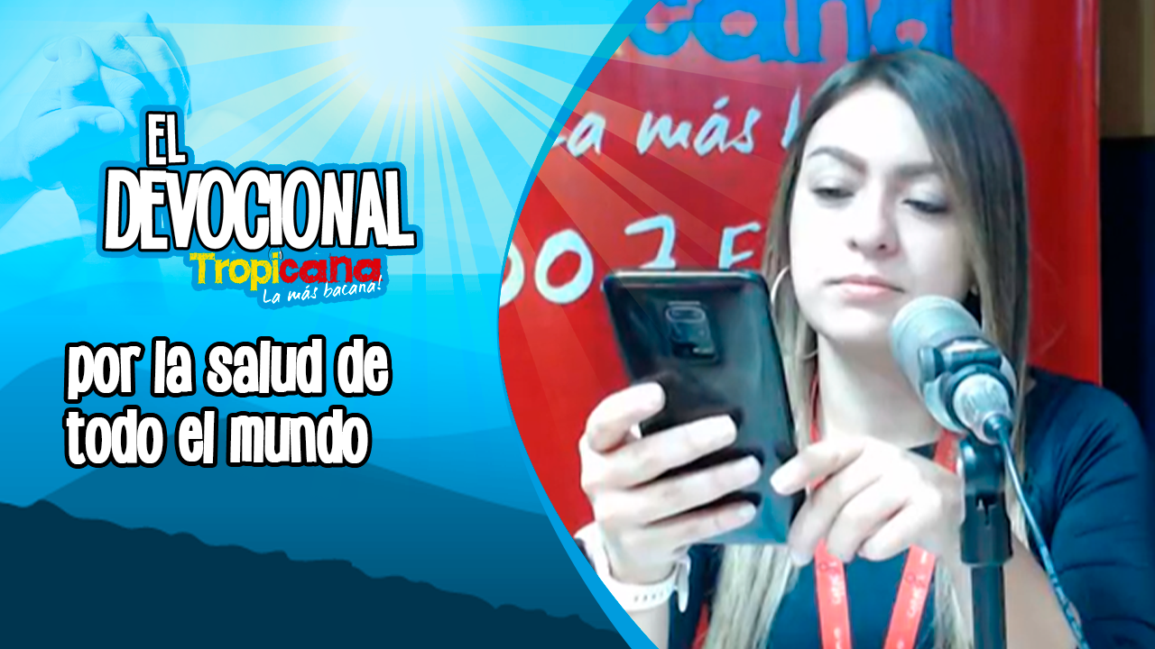 Devocional Tropicana: Oración por la fortaleza y la sabiduría